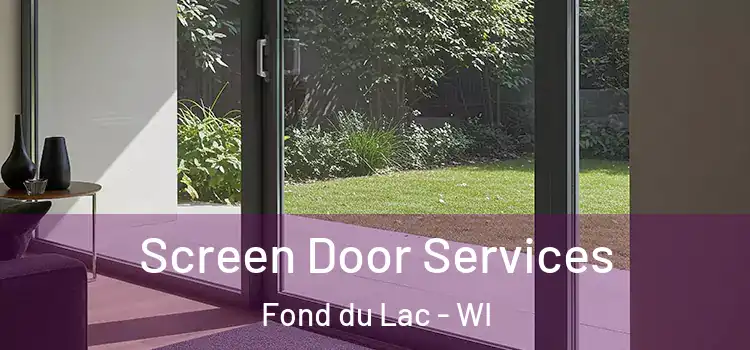 Screen Door Services Fond du Lac - WI